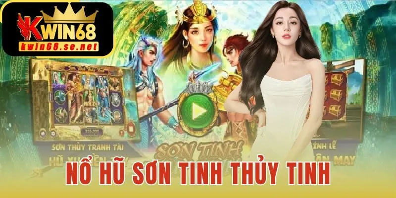 nổ hũ sơn tinh thủy tinh