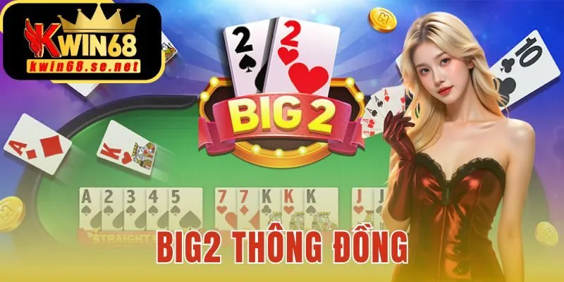 Big2 Thông Đồng